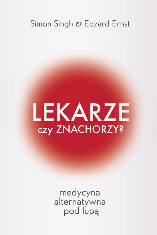 Image of Lekarze czy znachorzy Medycyna alternatywna pod lupą