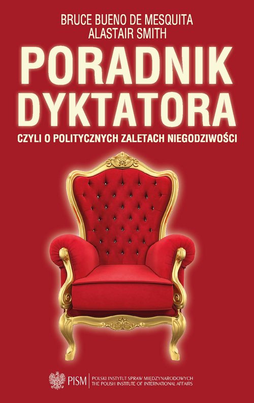 Image of Poradnik dyktatora czyli o politycznych zaletach niegodziwości