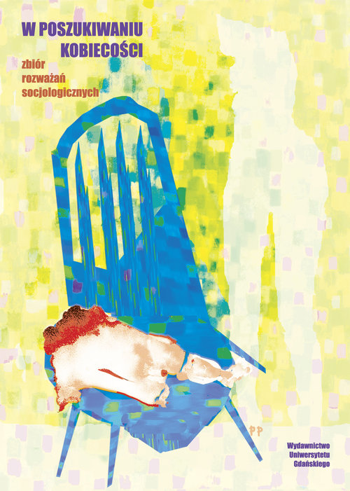 Image of W poszukiwaniu kobiecości Zbiór rozważań socjologicznych