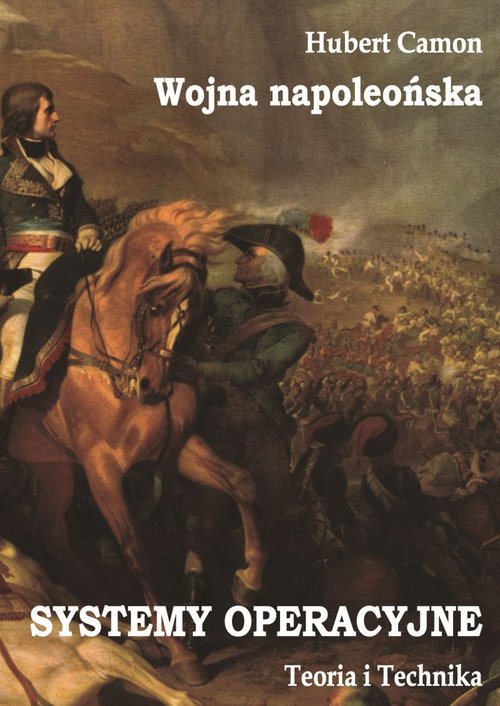 Image of Wojna napoleońska. Systemy operacyjne. Teoria i praktyka