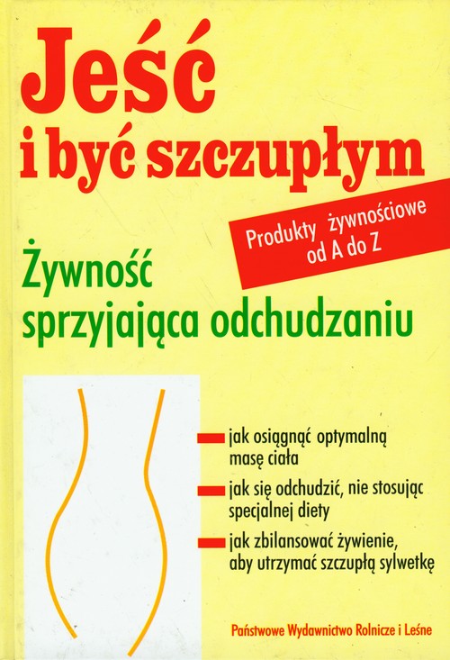 Image of Jeść i być szczupłym Żywność sprzyjająca odchudzaniu