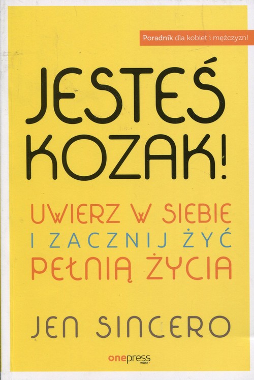 Image of Jesteś kozak! Uwierz w siebie i zacznij żyć pełnią życia