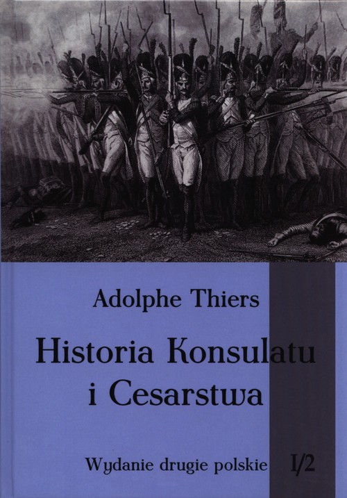 Image of Historia Konsulatu i Cesarstwa Tom 1 Część 2