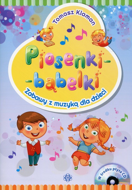 Image of Piosenki - bąbelki Książka z płytą CD Zabawy z muzyką dla dzieci