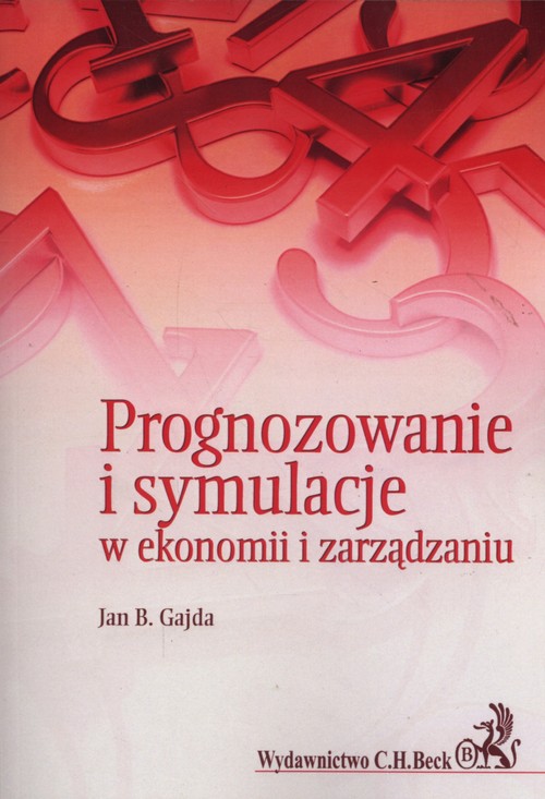 Image of Prognozowanie i symulacje w ekonomii i zarządzaniu