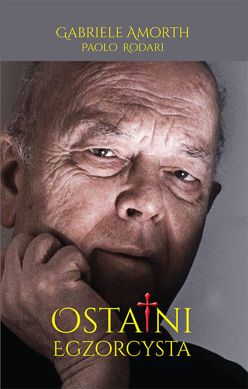 Image of Ostatni egzorcysta Moja walka z szatanem