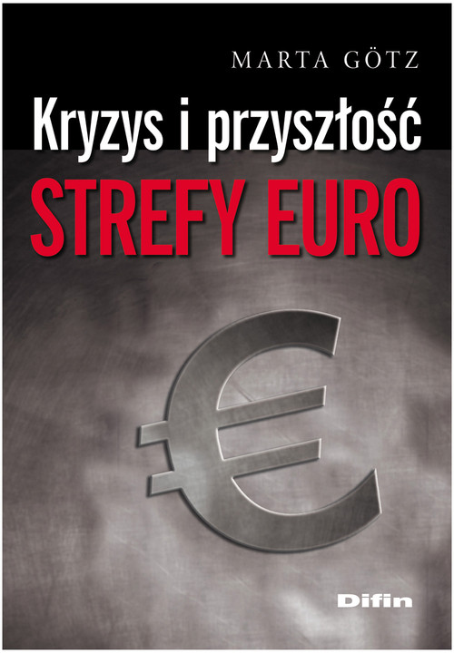 Image of Kryzys i przyszłość strefy euro