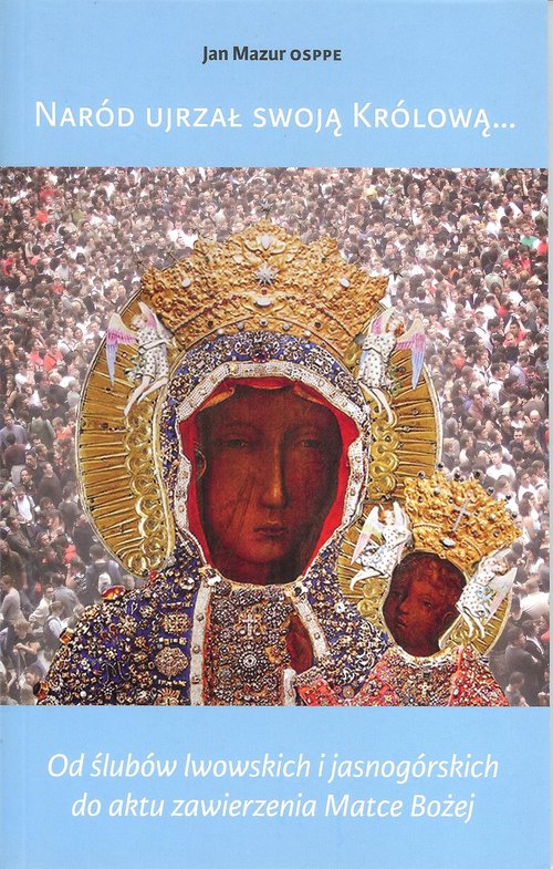 Image of Naród ujrzał swoją Królową...