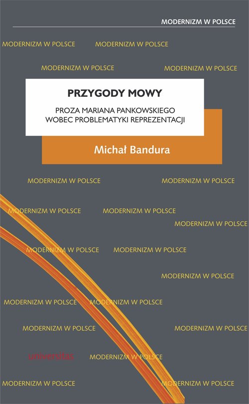 Image of Przygody mowy Proza Mariana Pankowskiego wobec problematyki reprezentacji