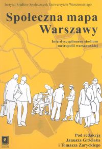 Image of Społeczna mapa Warszawy Interdyscyplinarne studium metropolii warszawskiej