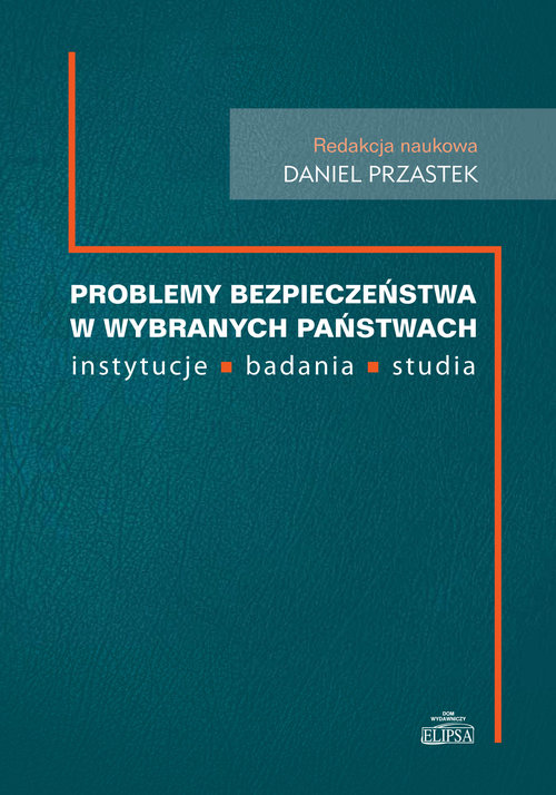 Image of Problemy bezpieczeństwa w wybranch państwach instytucje, badania, studia