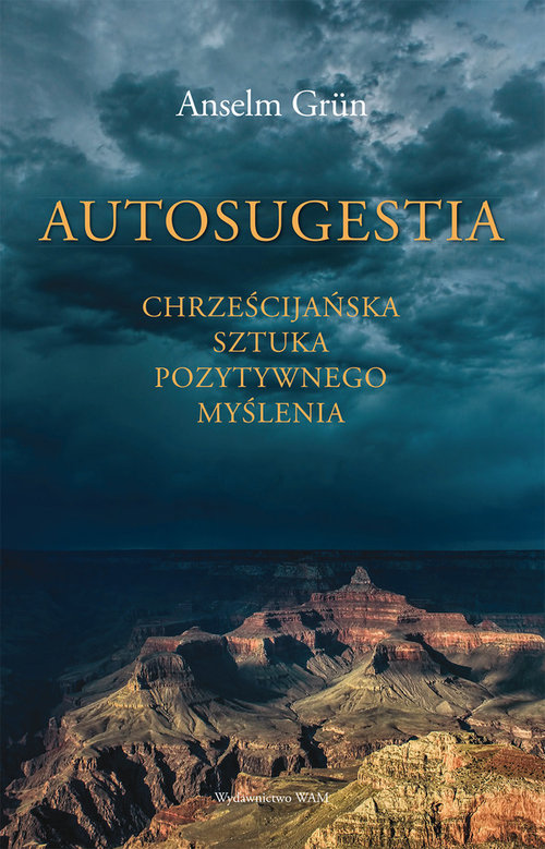 Image of Autosugestia Chrześcijańska sztuka pozytywnego myślenia