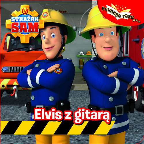 Image of Strażak Sam Pewnego razu Tom 1 Elvis z gitarą