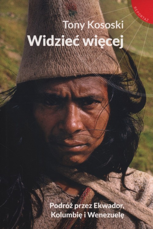 Image of Widzieć więcej Podróż przez Ekwador