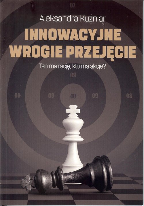 Image of Innowacyjne wrogie przejęcie Ten ma rację, kto ma akcje?