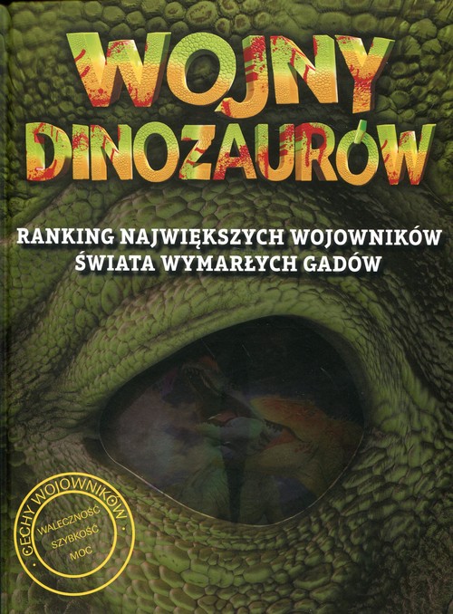 Image of Wojny dinozaurów Ranking największych wojowników świata wymarłych gadów