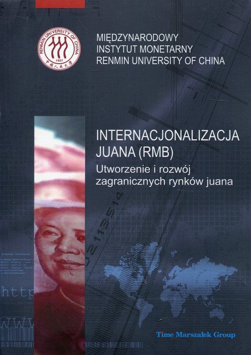Image of Internacjonalizacja juana (RMB) Utworzenie i rozwój zagranicznych rynków juana