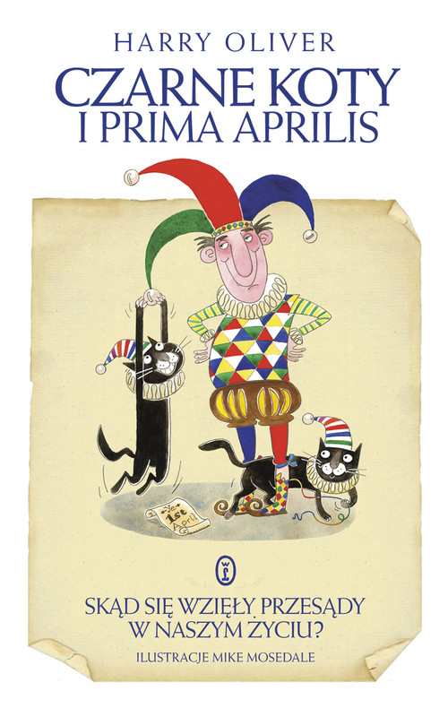 Image of Czarne koty i prima aprilis Skąd się wzięły przesądy w naszym życiu?