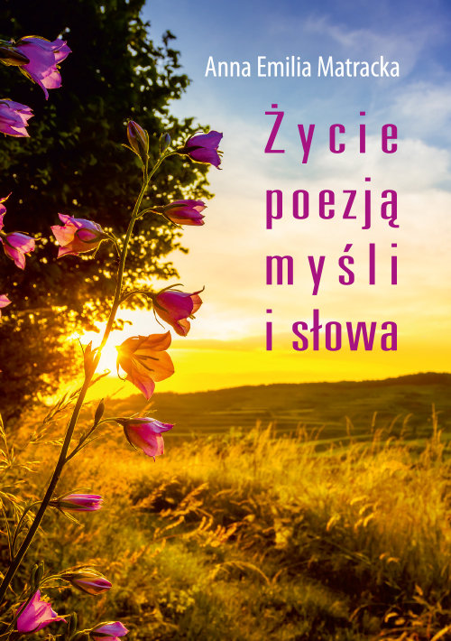 Image of Życie poezją myśli i słowa