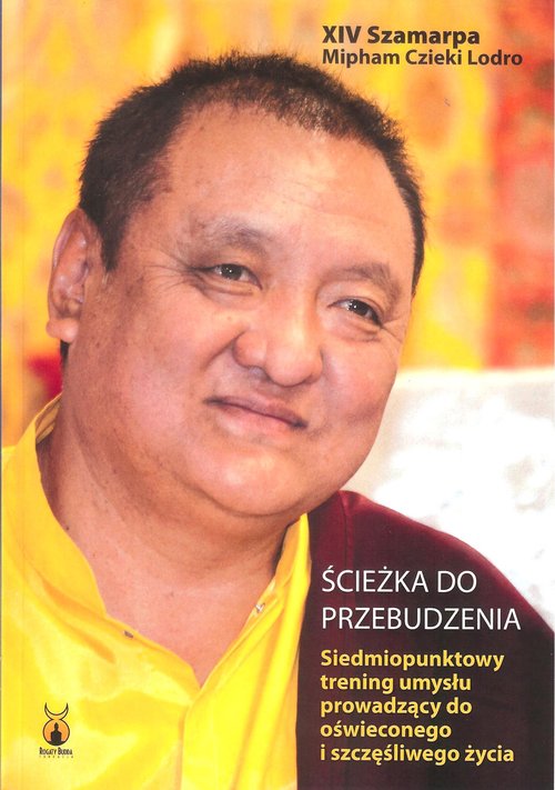 Image of Ścieżka do przebudzenia Siedmiopunktowy trening umysłu prowadzący do oświeconego i szczęśliwego życia
