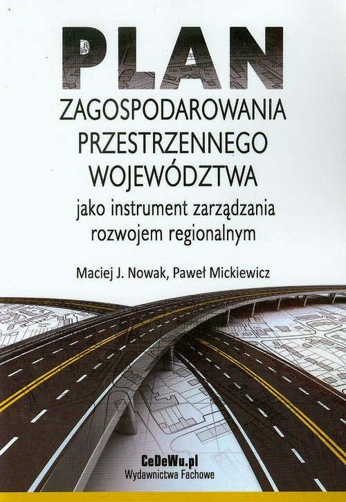 Image of Plan zagospodarowania przestrzennego województwa jako instrument zarządzania rozwojem regionalnym