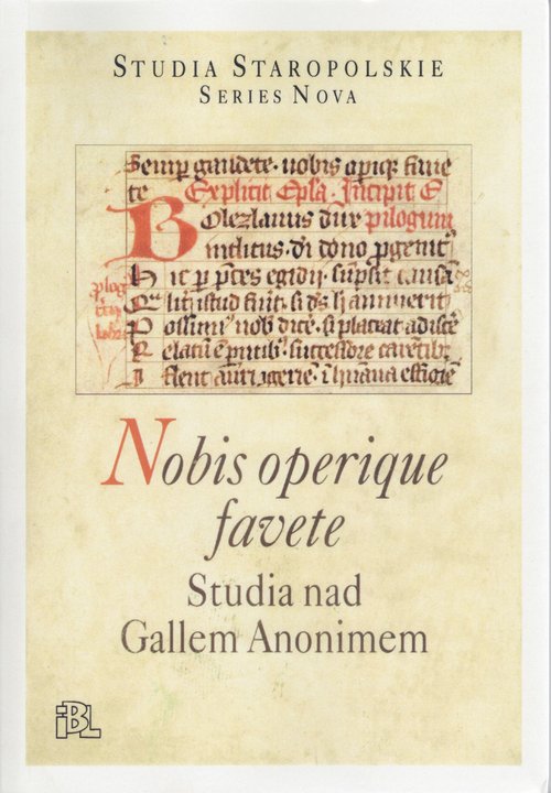 Image of Nobis operique favete Studia nad Gallem Anonimem