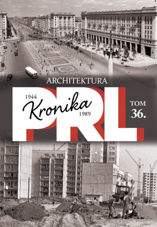 Image of Kronika PRL 1944-1989 Tom 36 Architektura
