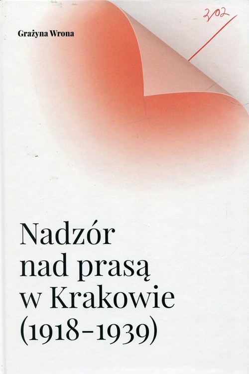Image of Nadzór nad prasą w Krakowie 1918-1939