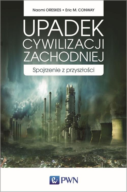 Image of Upadek cywilizacji zachodniej Spojrzenie z przyszłości
