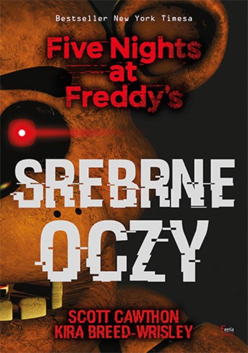 Image of Srebrne oczy Five Nights at Freddy’s Srebrne oczy. Five Nights at Freddy’s