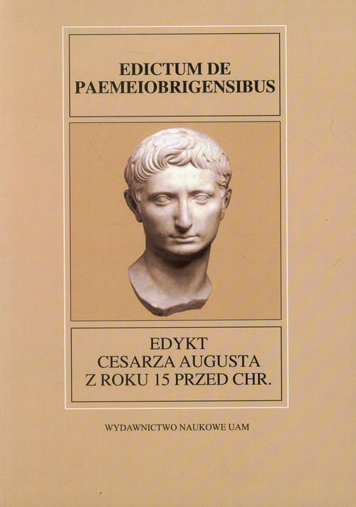 Image of Fontes Historiae Antiquae XXVIII Edykt Cesarza Augusta z roku 15 przed Chr.