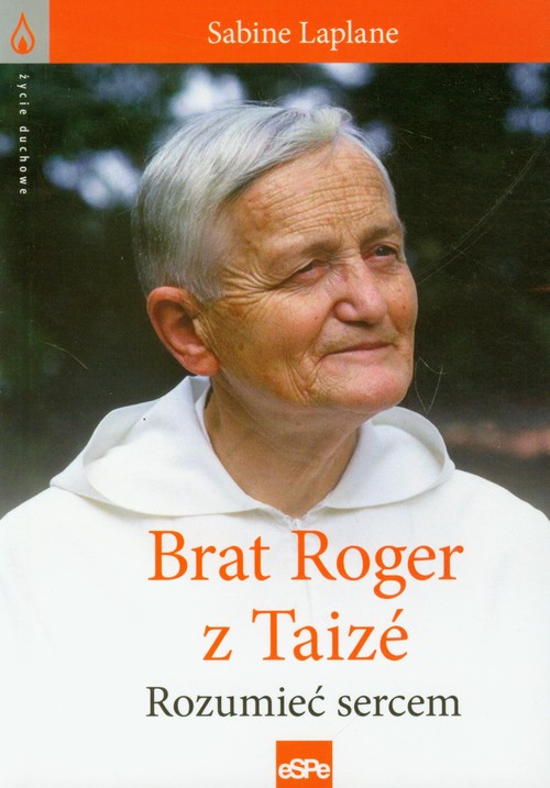 Image of Brat Roger z Taize Rozumieć sercem
