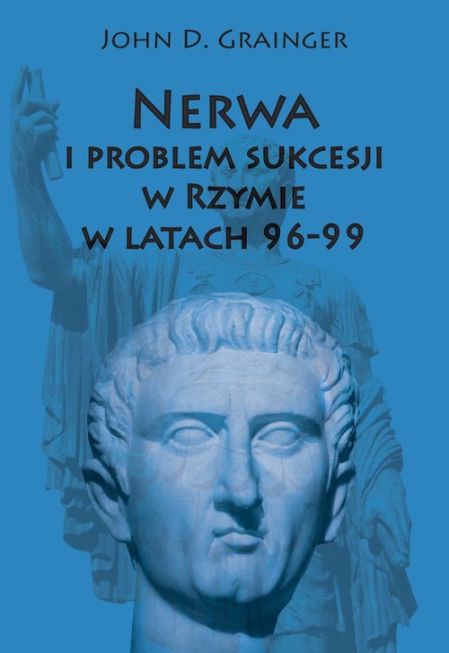 Image of Nerwa i problem sukcesji w Rzymie w latach 96-99