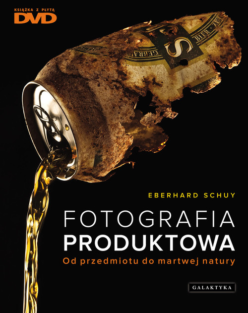 Image of Fotografia produktowa Od przedmiotu do martwej natury + DVD