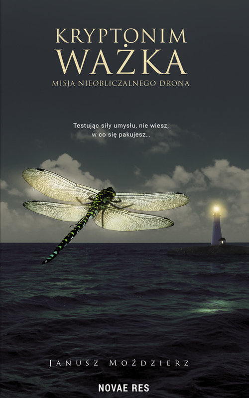 Image of Kryptonim Ważka Misja nieobliczalnego drona