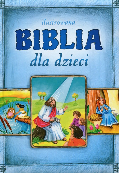 Image of Ilustrowana Biblia dla dzieci