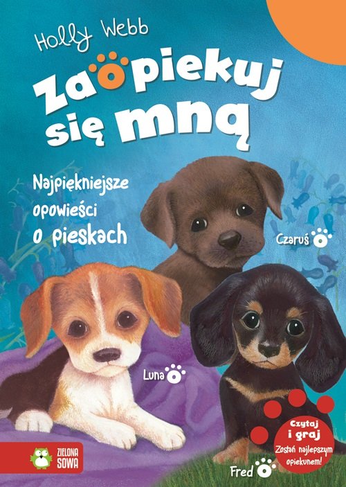 Image of Zaopiekuj się mną Najpiękniejsze opowieści o pieskach