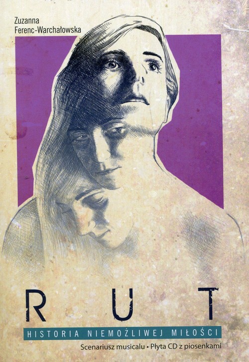 Image of Rut Historia niemożliwej miłości Scenariusz musicalu z płytą CD