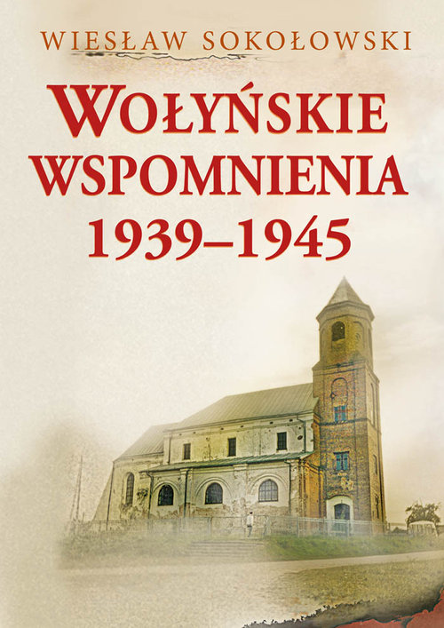 Image of Wołyńskie wspomnienia 1939-1945