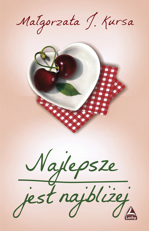 Image of Najlepsze jest najbliżej