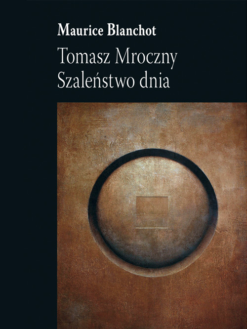 Image of Tomasz Mroczny Szaleństwo dnia
