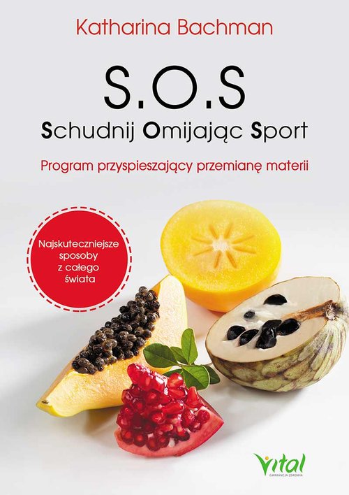 Image of S.O.S. Schudnij Omijając Sport Program przyspieszający przemianę materii