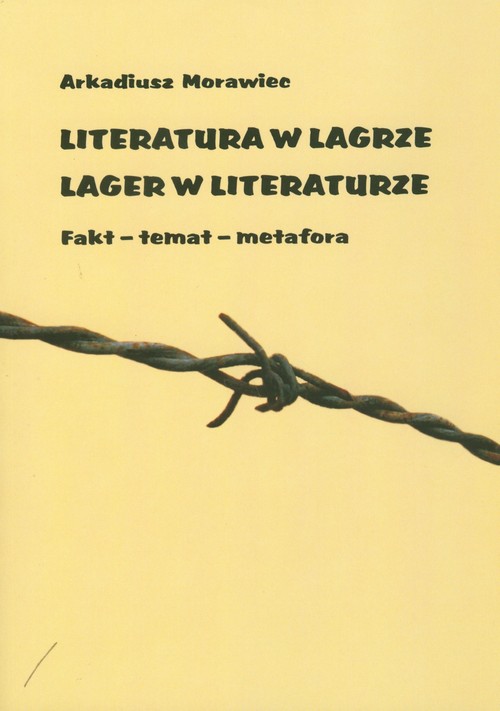Image of Literatura w Lagrze Lager w literaturze Fakt - temat - metafora