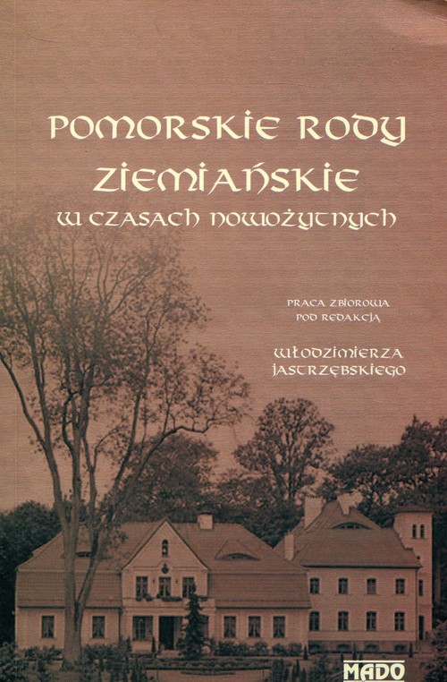 Image of Pomorskie rody ziemiańskie w czasach nowożytnych