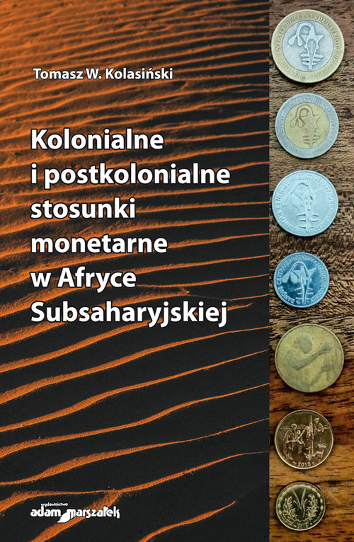 Image of Kolonialne i postkolonialne stosunki monetarne w Afryce Subsaharyjskiej