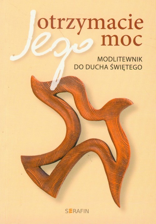 Image of Otrzymacie Jego moc Modlitwenik do Ducha Świętego