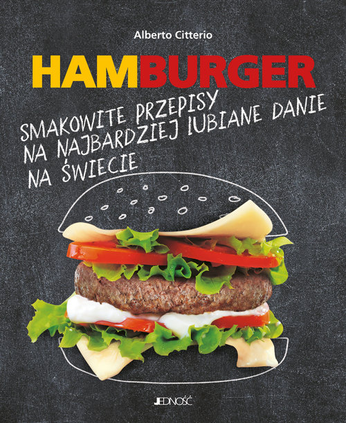 Image of Hamburger Smakowite przepisy na najbardziej lubiane danie na świecie