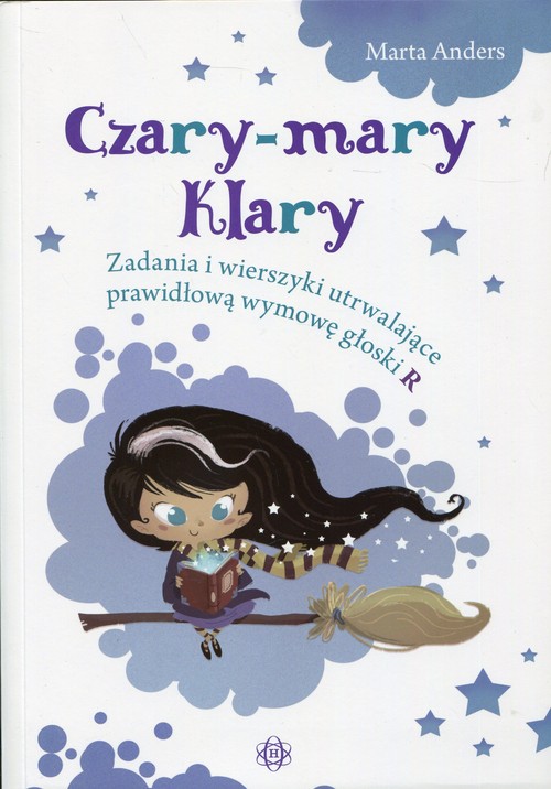 Image of Czary-mary Klary Zadania i wierszyki utrwalające prawidłową wymowę głoski R