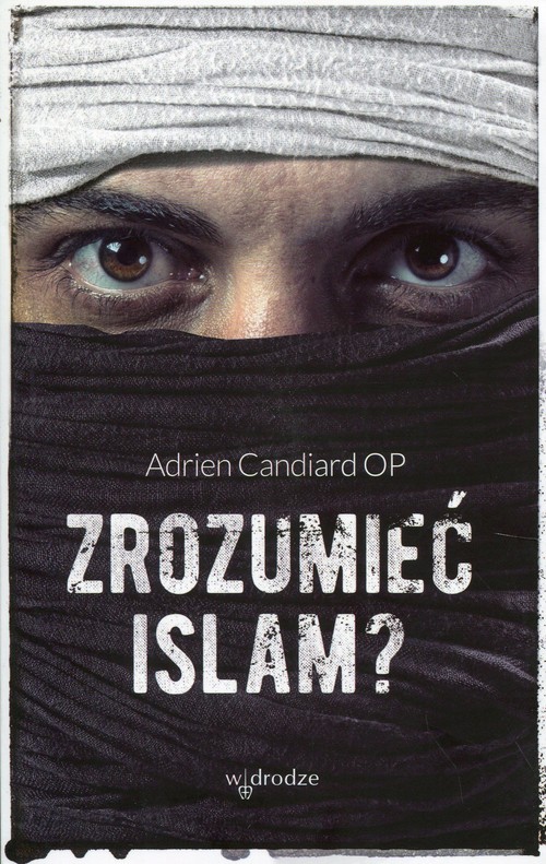 Image of Zrozumieć islam?