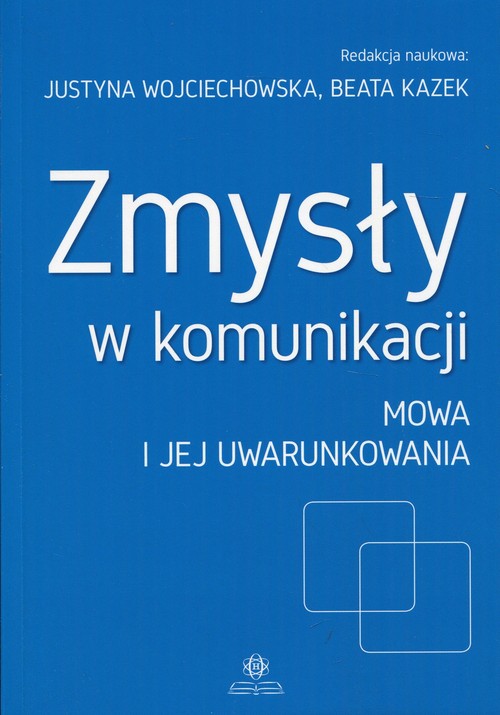 Image of Zmysły w komunikacji Mowa i jej uwarunkowania